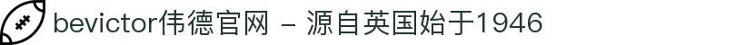 bevictor伟德官网 - 源自英国始于1946